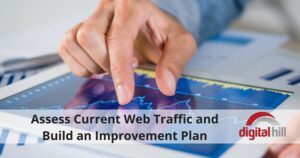 Assess Current Traffic and Build an Improvement Plan