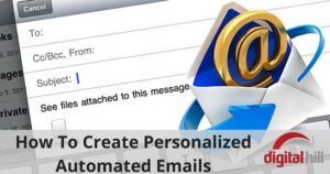 How To Create Personalized Automated Emails