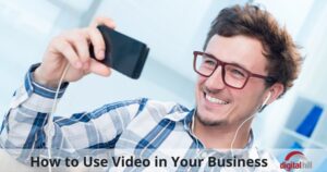 How to Use Video in Your Business 600