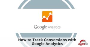 How to Track Conversions with Google Analytics 315