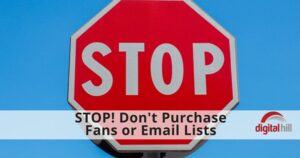 STOP! Don't Purchase Fans or Email Lists 600