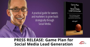 Press Release for Game Plan for Social Media Lead Generation - 315