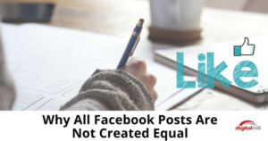 Why All Facebook Posts Are Not Created Equal