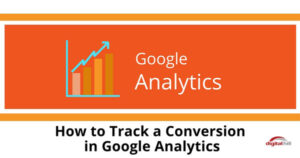How-to-Track-a-Conversion-in-Google-Analytics-315