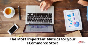 The-Most-Important-Metrics-for-your-eCommerce-Store-315