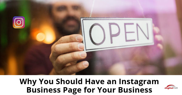 Why You Should Have an Instagram Business Page for Your Business