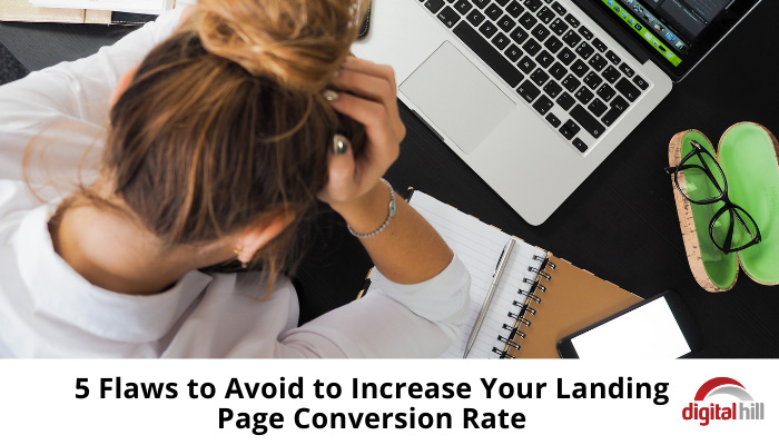 5 Flaws to Avoid to Increase Your Landing Page Conversion Rate ...