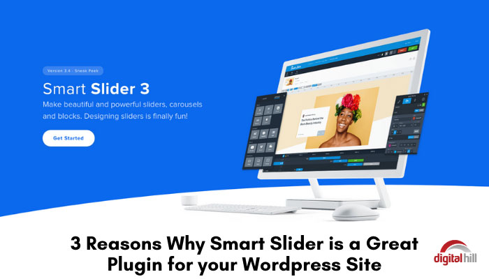 3-Reasons-Why-Smart-Slider-is-a-Great-Plugin-for-your-Wordpress-Site-1