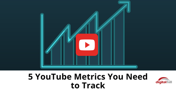 5 YouTube Metrics You Need to Track-315