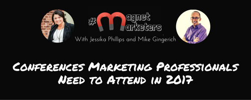 Conferences Marketing Professionals Need to Attend in 2017