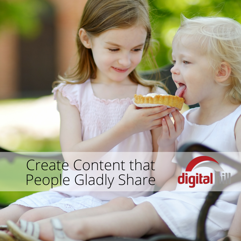 Create Content that People Gladly Share