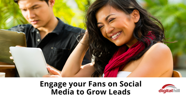 Engage your Fans on Social Media to Grow Leads - 315