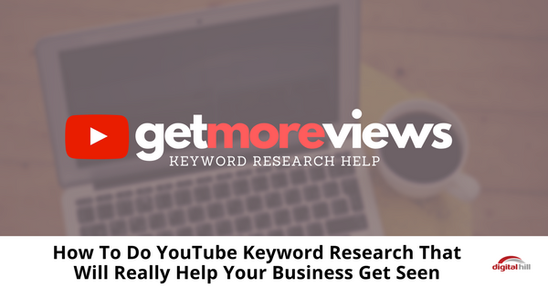 How To Do YouTube Keyword Research That Will Really Help Your Business Get Seen-315