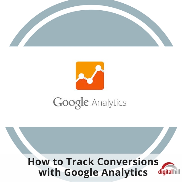 How to Track Conversions with Google Analytics 600
