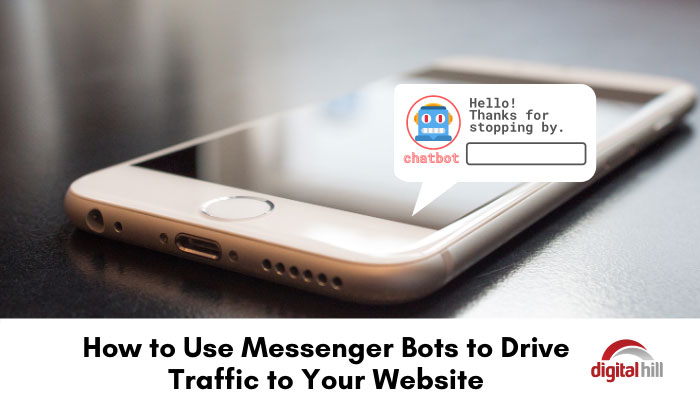 Mobile phone on desk showing a messenger bot to help drive traffic to a website.