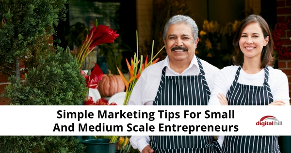simple marketing tips for small and medium size businesses