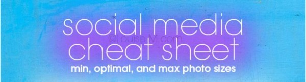 Social-Media-Cheat-Sheet_-Essential-Social-Media-Image-Sizes-louisem_com_