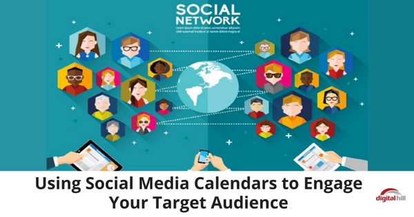 Using Social Media Calendars to Engage Your Target Audience-315