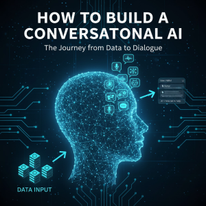 How to Build a Conversational AI
